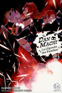 DAN MACHI: Légende des Familias (La), t. 04